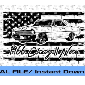 May include: Black and white digital illustration of a 1966 Chevrolet Nova muscle car with a distressed American flag background. The text "1966 Chevrolet Nova" is below the car.