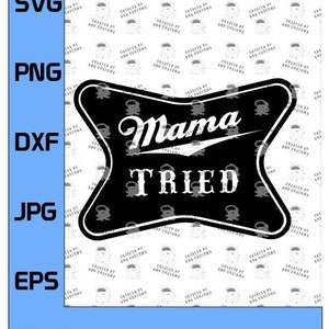 Könnte beinhalten: Schwarzweißes Grafikdesign eines sternförmigen Schilds mit dem Text "Mama Tried" in einer Schriftart im Vintage-Stil.