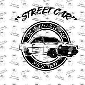 Cheap, Reliable, Fast. Pick two 1967 Nova. Great design for that street car lover Digital File Only svg, eps, dxf, png, jpg Turbo LS image 2