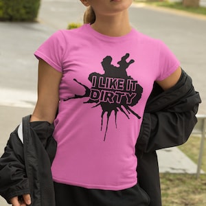 Me gusta sucio diseño de camiseta Muddy, bajando y sucio archivo digital