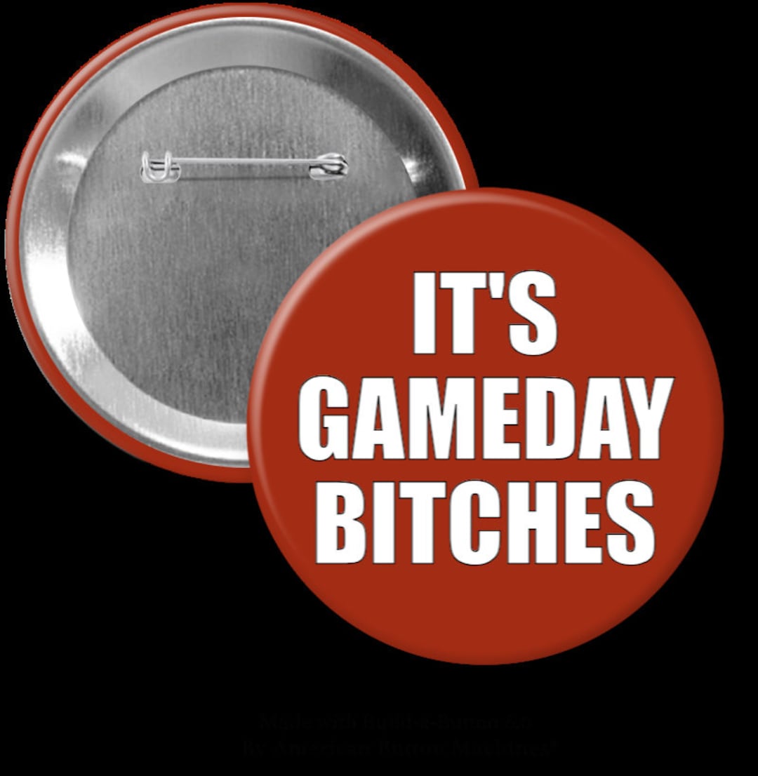 3 Inch Round Pin Game Day Bitches 3 Inch Round Pin - Etsy