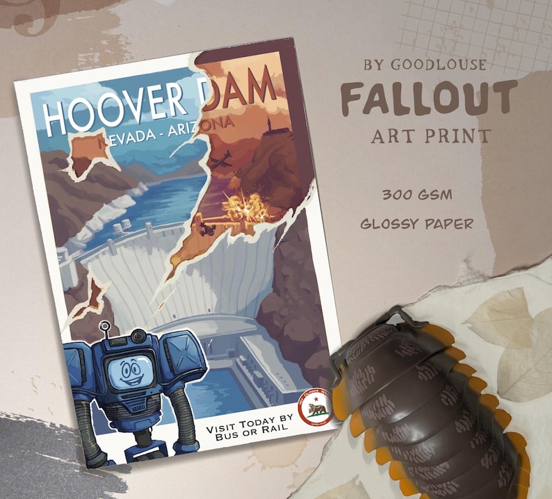 May include: A Fallout art print featuring a stylized illustration of the Hoover Dam in Nevada-Arizona. The print includes a robot character and the text "Visit Today By Bus or Rail." The print is on glossy paper.
