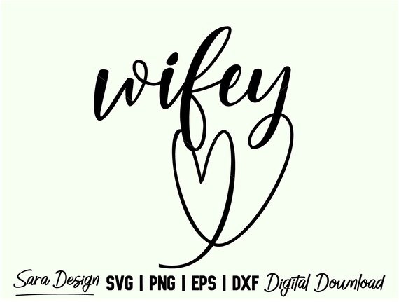 Wifey Svg Wife Svg Wifey Png Mrs Svg Wife Gift Svg | Etsy