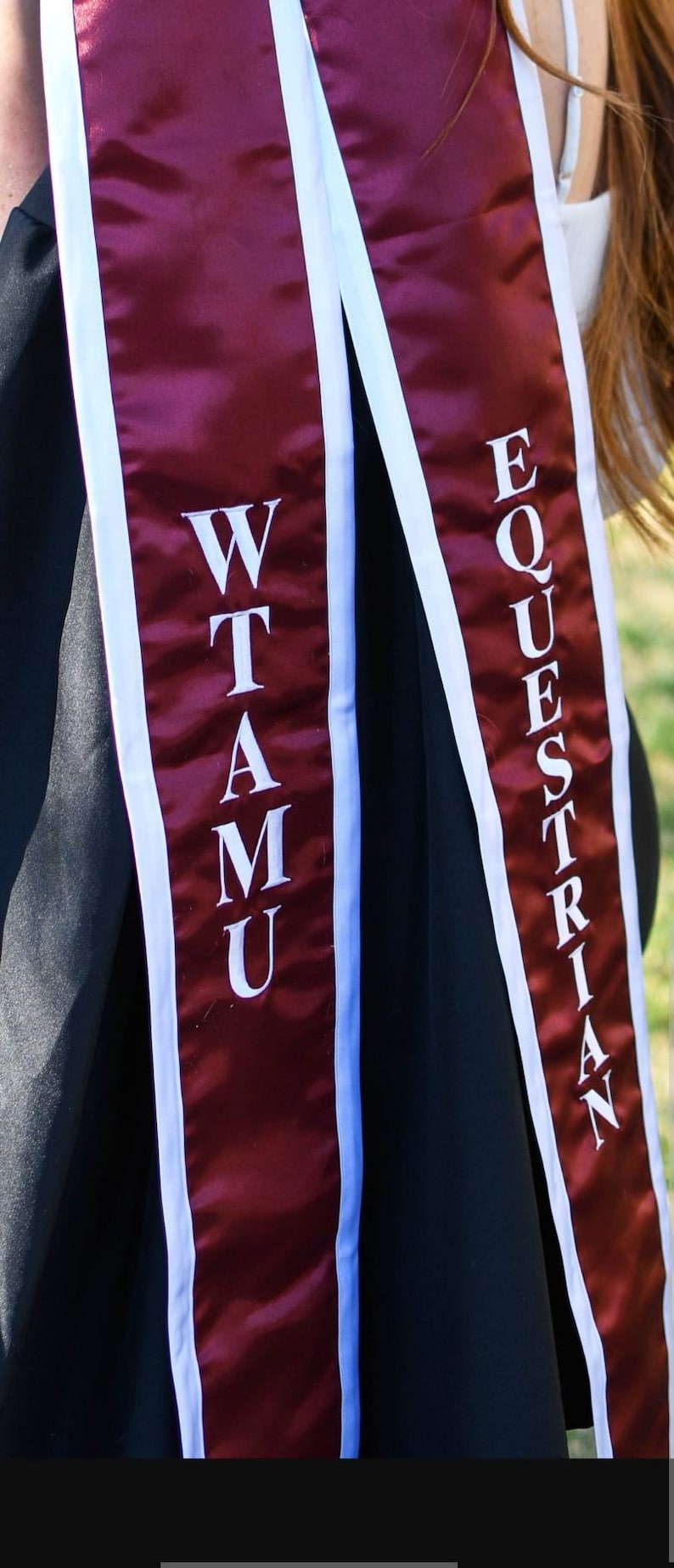 May include: Two maroon graduation sashes with white trim. The sash on the left says "WTAMU" in white letters. The sash on the right says "EQUESTRIAN" in white letters.