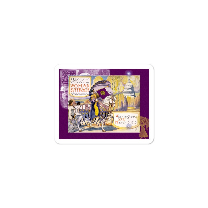 Sticker: 1913 Women's March On Washington outlined with velvety purple, with white and gold embellishments