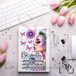 UV-DTF Mooi Be Pretty Strong Brave Kind A6-formaat Print klaar om aan te brengen Permanente sticker Cups Auto's Boekomslagen