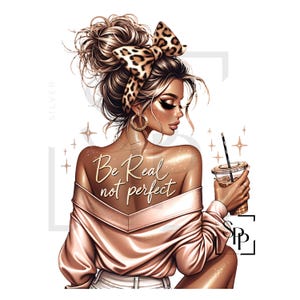 UV-DTF Latina Wit Mooie vrouw Be Real Not Perfect Print klaar om aan te brengen Permanente sticker Cups Telefoonhoesjes Bril Auto's
