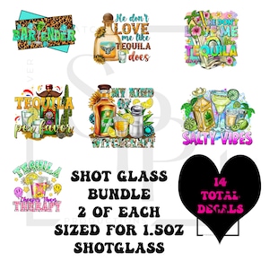 May include: A set of 14 shot glass decals featuring tequila-themed designs. The decals are sized for 1.5 oz shot glasses. The designs include "Bartender", "He don't love me like tequila does", "The don't love me like tequila does", "Tequila por favor", "My kind of witchcraft", "Salty vibes", and "Tequila therapy".