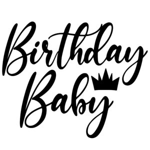 Birthday Baby Permanent Vinyl Decal Car Window Laptop Glass Tumbler Mug