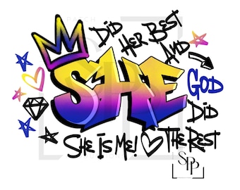 UV DTF Decal Graffiti Style She Is Me Did Her Best God Did The Rest Print Ready to Apply Permanent Adhesive Cups Phone Cases Glasses Cars