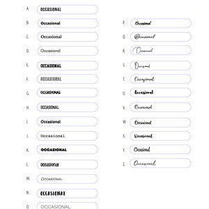 May include: A graphic with the word "Occasional" written in different fonts and styles. The word is repeated 26 times, each with a different letter of the alphabet preceding it.