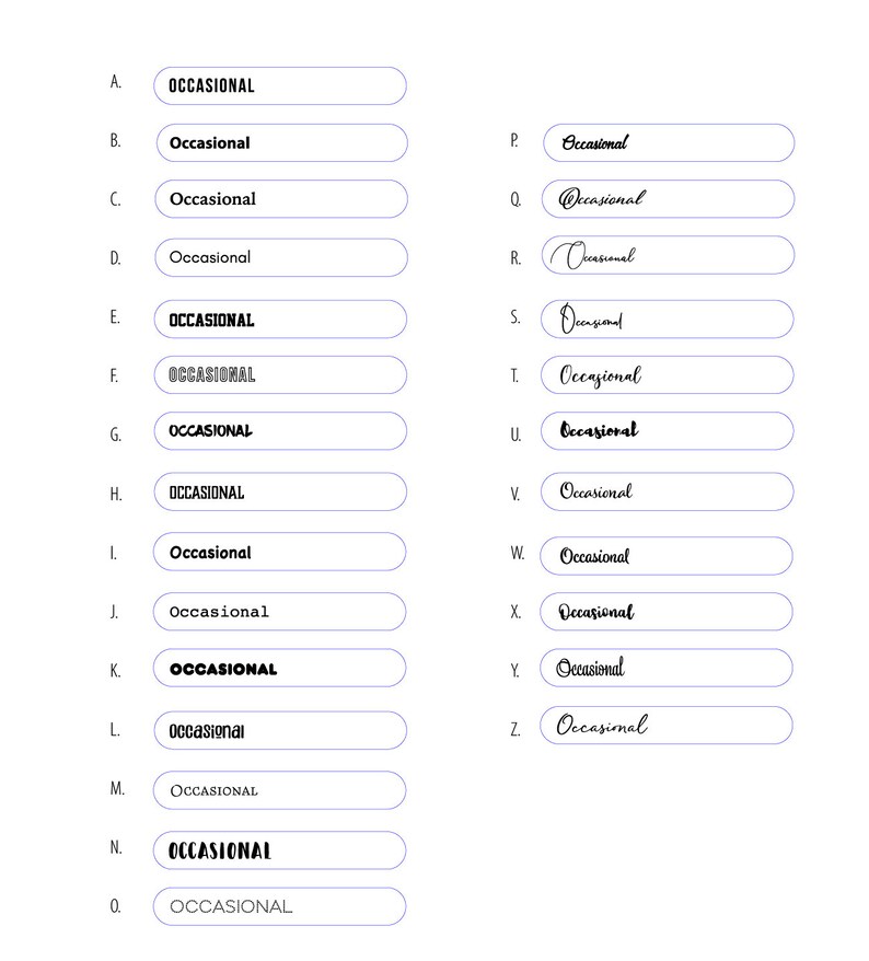 May include: A graphic with the word "Occasional" written in different fonts and styles. The word is repeated 26 times, each with a different letter of the alphabet preceding it.