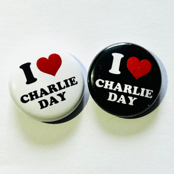 I LOVE CHARLIE DAY Set of 2 1” Metal Pinback Buttons