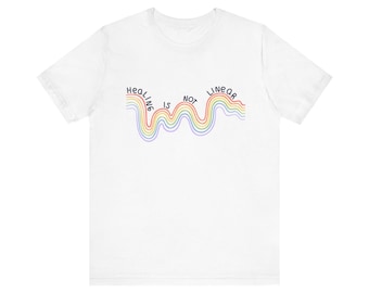 Rainbow Healing Unisex Tee, Mental Health Substance Use Disorder Shirt, Healing Not Linear, LGBTQ+ Pride, Supportive Tee, Positive Vibes