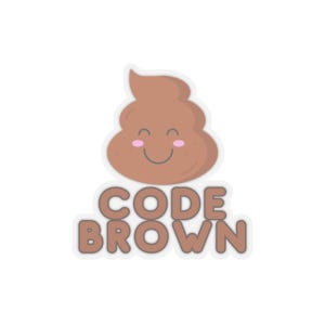 Code Brown Poop Emoji Sticker | Funny Nurse Gift | Medical Humor Decal | Healthcare Worker | CNA EMT Doctor | Laptop Water Bottle Vinyl