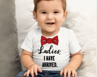 Ladies I have arrived! Baby boy onesie - baby onesie, new baby gift, newborn baby gift, new arrival