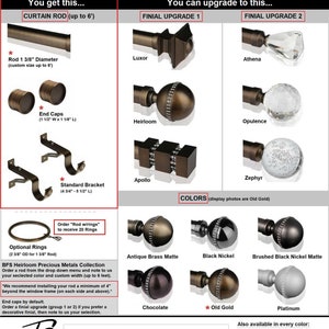 May include: A close-up of a curtain rod set with various finial upgrade options. The set includes a 1 3/8 inch diameter rod, end caps, a standard bracket, and optional rings. The finials are available in antique brass matte, black nickel, brushed black nickel matte, chocolate, old gold, and platinum. The image also includes text about the Heirloom Collection and the BFS Workroom.