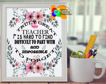 Printable Teachers Appreciation Gift, Teacher quote, wall decor, poster, thank you gift, gift for teacher, A Truly Great Teacher, Wall Art