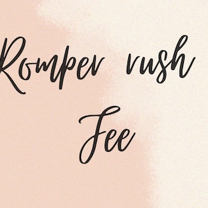 Romper rush fee