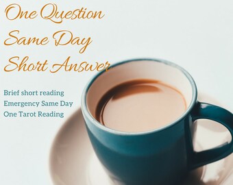 One Question Same Day Reading Tarot Emergency Reading One Question Tarot Reading Reliable Tarot Reading Oracle Psychic Reading Same Day