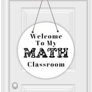 Welcome To My Math Classroom Round Door Hanger