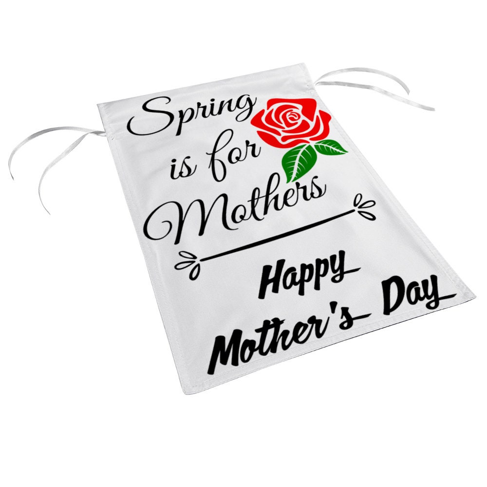 Spring Is For Mothers House Flag, Mother's Day Flag