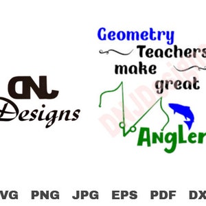 Geometry Teachers make great Anglers Cut File Pack, Math, Mathematics, School, Education, Fishing