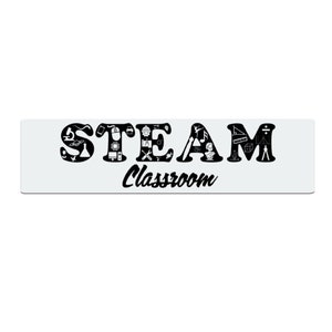 STEAM Classroom Sign 24&quot; x 6&quot; Metal Sign Aluminum Plate