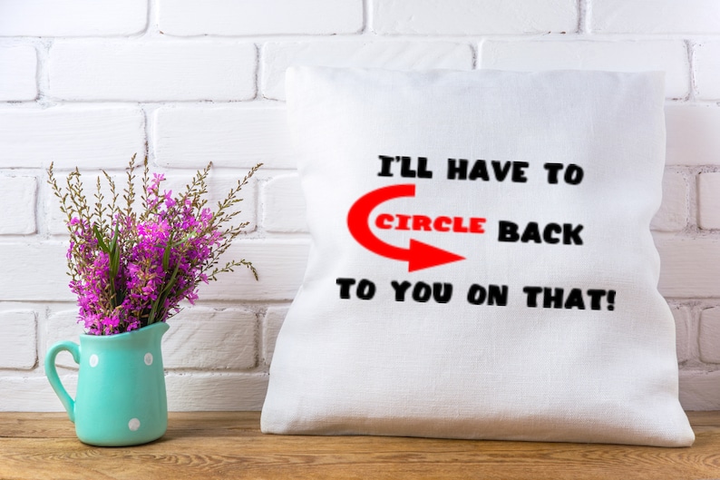 I'll Have to Circle Back to You on That Cut File Pack Etsy
