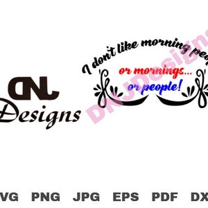 I Don&#39;t Like Morning People Cut File Pack, Humorous Phrase,