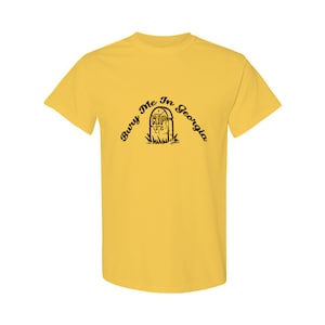 Bury Me in Georgia Unisex Cotton T-shirt, Georgia Fan, Georgia Lover, Fashion, Clothing, Casual Fashion,