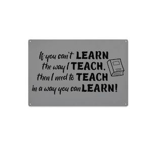 Change Your Teaching Classroom Sign, Teacher Sign