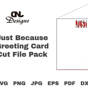 Just Because Greeting Card Cut File Pack, Note Card, Any Occasion Card, Thinking of You Greeting Card