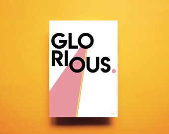 GLORIOUS Print, print, typography, word art, wall art, interior design, colour, font, pink, home decor, gift, A3, yellow, glow
