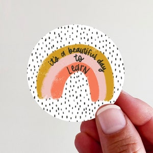 It&#39;s a Beautiful Day to Learn Vinyl Sticker - perfect for laptops, tumblers, journals