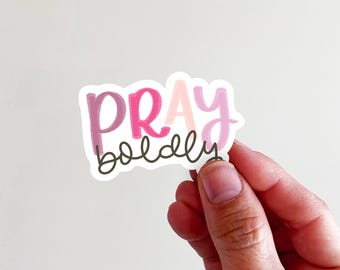 PRAY Boldly pink & purple Vinyl Sticker-- perfect for laptops, tumblers, journals