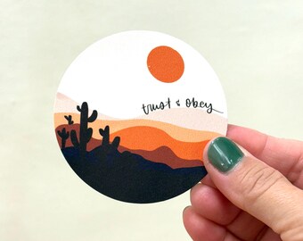 Trust & Obey, Cactus, Desert, Sunset Circle Vinyl Sticker