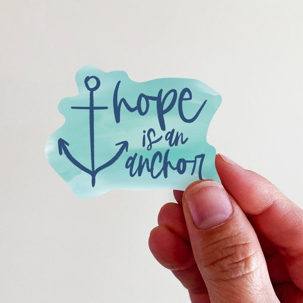 Hope in an Anchor Vinyl Sticker - perfect for laptops, tumblers, journals faith based