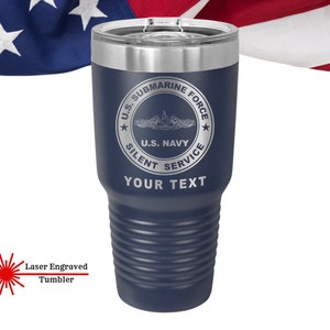 US Navy Silent Service Submarine Force Tumbler, Personalized Custom laser engraved Gift, USN Master Chief Senior, Navy Boat Sailor Gifts