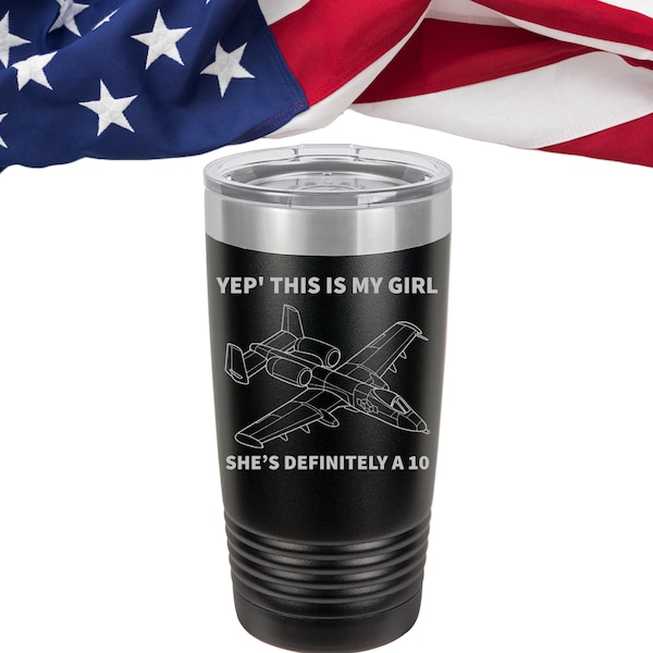 Vaso de Warthog personalizado A-10 de la Fuerza Aérea de EE. UU., Sí, ella es mi chica Cool Custom Custom Warthog Tumbler, Air Force Brrt Can Cooler, Ella es un 10