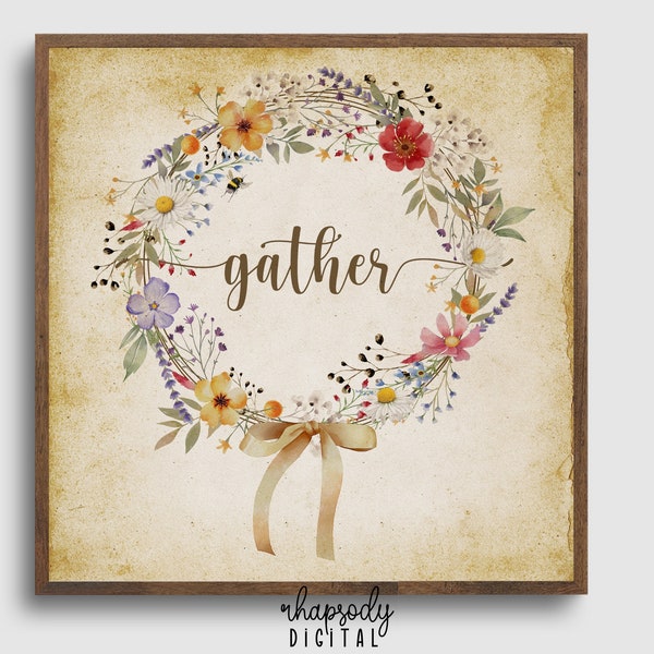 Gather Wall Art. Printable rustic GATHER wreath with wildflowers and leaves. Square PRINTABLE kitchen, dining room, living room decor.