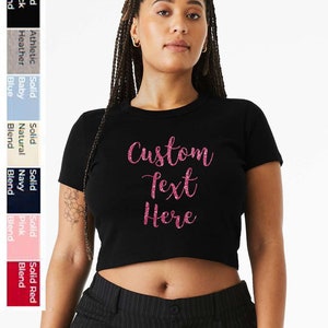Custom Glitter Text, Logo, Photo, Image, personalized Ladies&#39; Cropped T-Shirt, BELLA + CANVAS - Women&#39;s Micro Rib Baby Tee - 1010