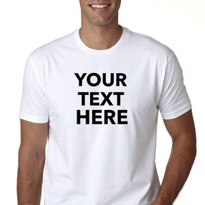 Add Your Own Text Personalized T-shirt Custom T-shirts - Etsy