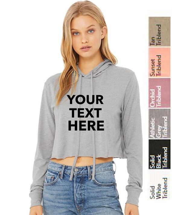 Custom Your Own Text Logo Personalized Ladies Cropped Hoodie BELLA CANVAS Womens Triblend Cropped Long Sleeve Hoodie 8512 Etsy