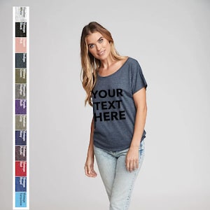 Custom Your Own Text, Logo, Slouchy, Loose Fit Tee, Next Level, Women's Tri-Blend Dolman Relaxed T- Shirt 6760