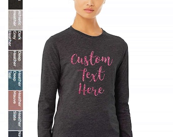 Custom Glitter Text Long Sleeve Shirt: Personalized Bella+Canvas Tee