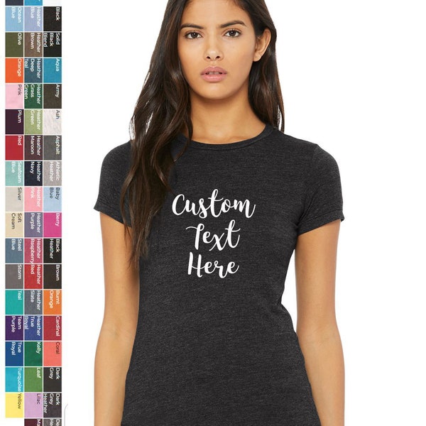 Add your Own Text, Logo, Design, Custom Slim Fit soft style T-Shirt, BELLA + CANVAS - Women's Slim Fit Tee - 6004