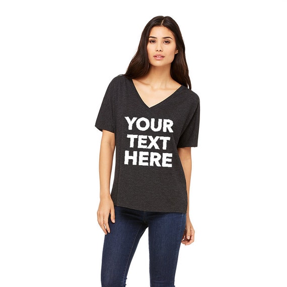 Custom Your Own Text Personalized V Neck T-shirt, T-shirts, BELLA CANVAS  Womens Slouchy V-neck Tee 8815 -  Canada