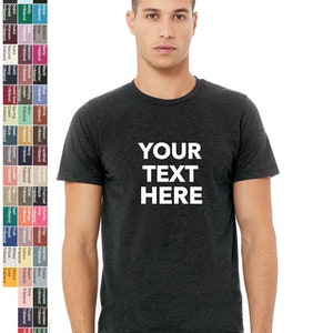 Custom Your Own Text, Logo, Design, Personalized Soft style Retail fit T-Shirts, BELLA CANVAS Unisex Triblend Tee 3413 image 1