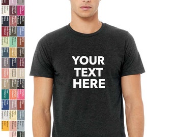 Custom Your Own Text, Logo, Design, Personalized Soft style Retail fit T-Shirts, BELLA + CANVAS - Unisex Triblend Tee - 3413